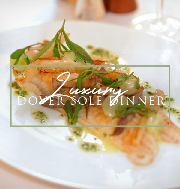 Luxury Dover Sole Dinner
