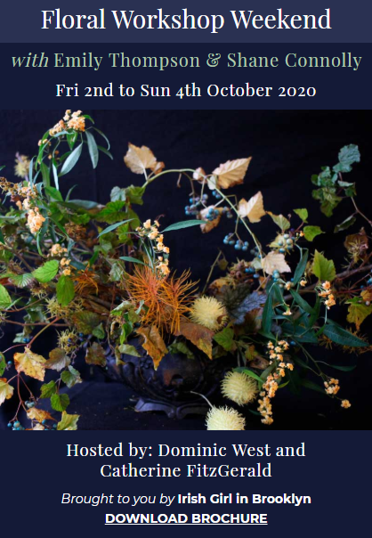 Floral Workshop Weekend with Emily Thompson and Shane Connolly